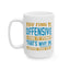 Adult Mug - You Find It offensive I Find It Funny