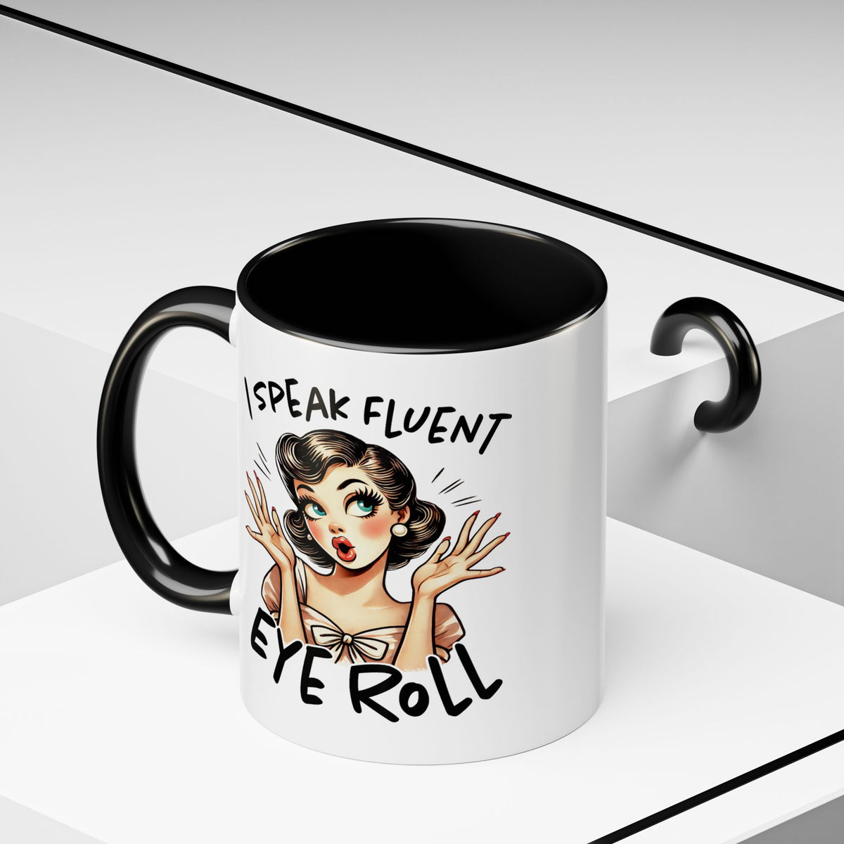 Humor Mug - I Speak Fluent Eye Roll