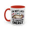 Animal Mug - I'm Not Lazy I'm Conserving Energy