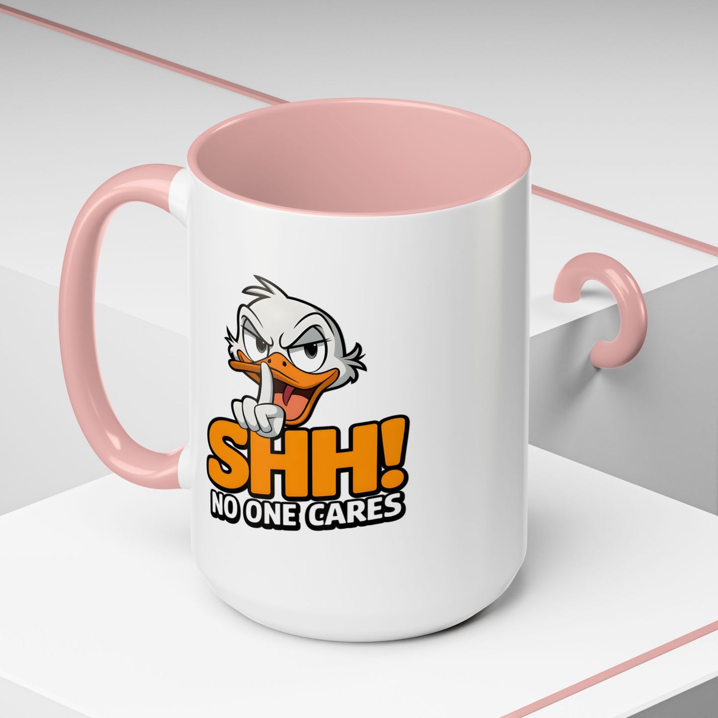 Humor Mug - SHH! No One Cares