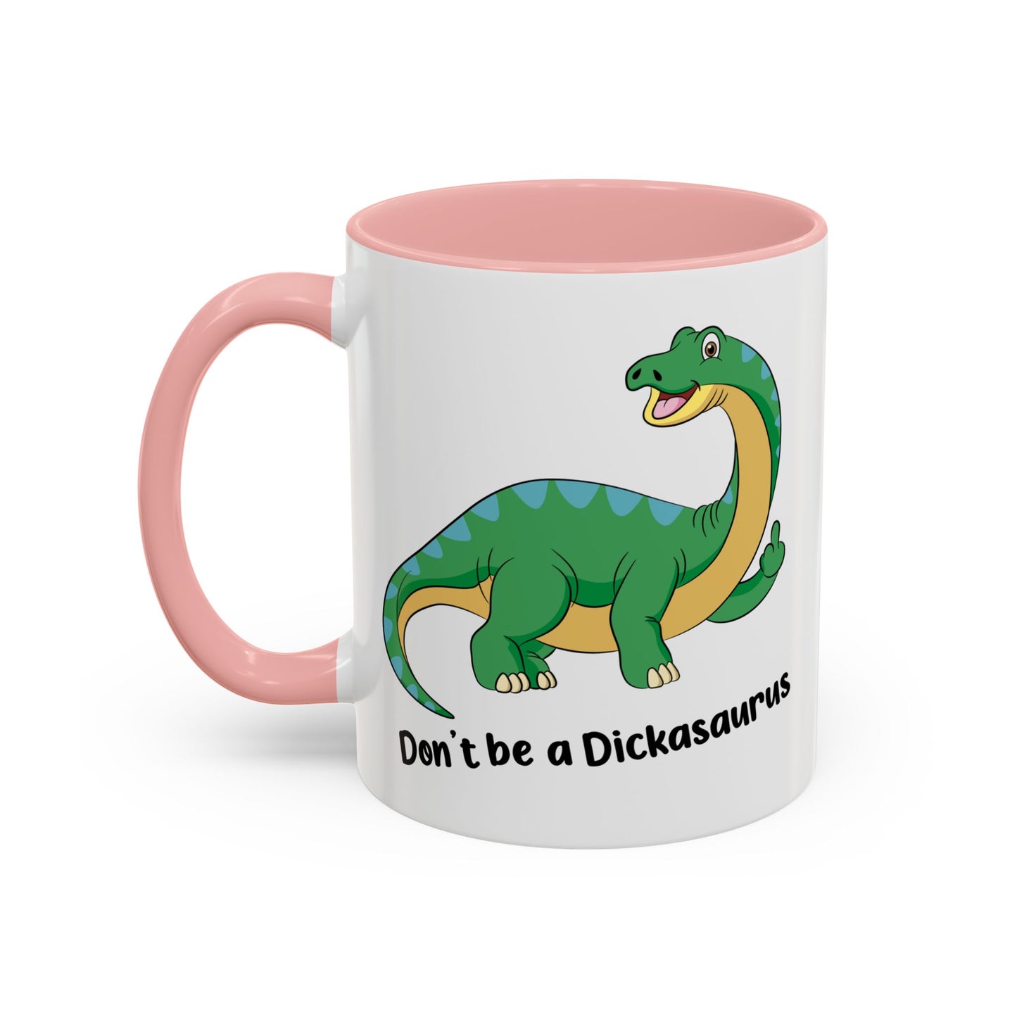 Adult Mug - Don't Be A Dickasaurus