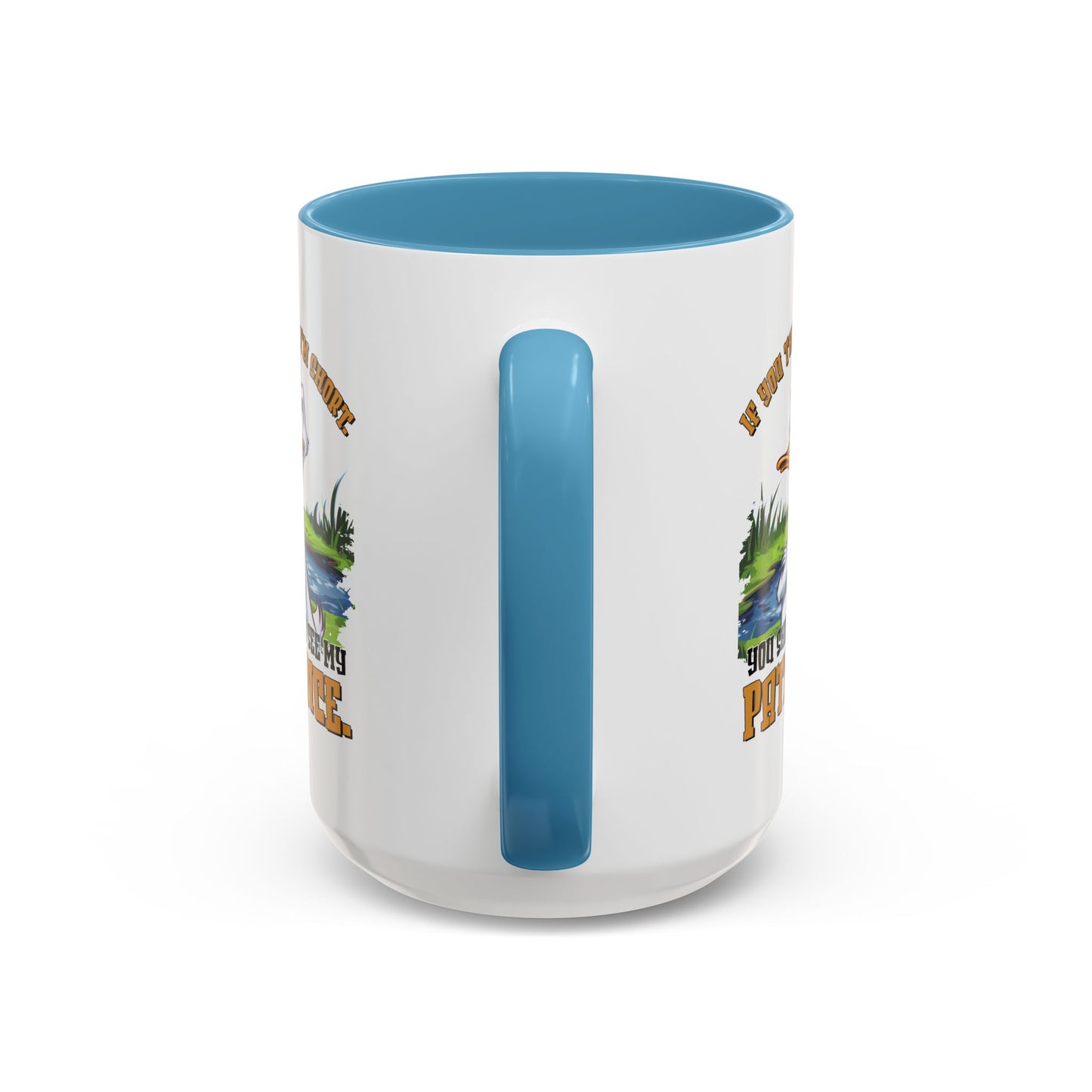 Humor Mug - If You think I'm Short