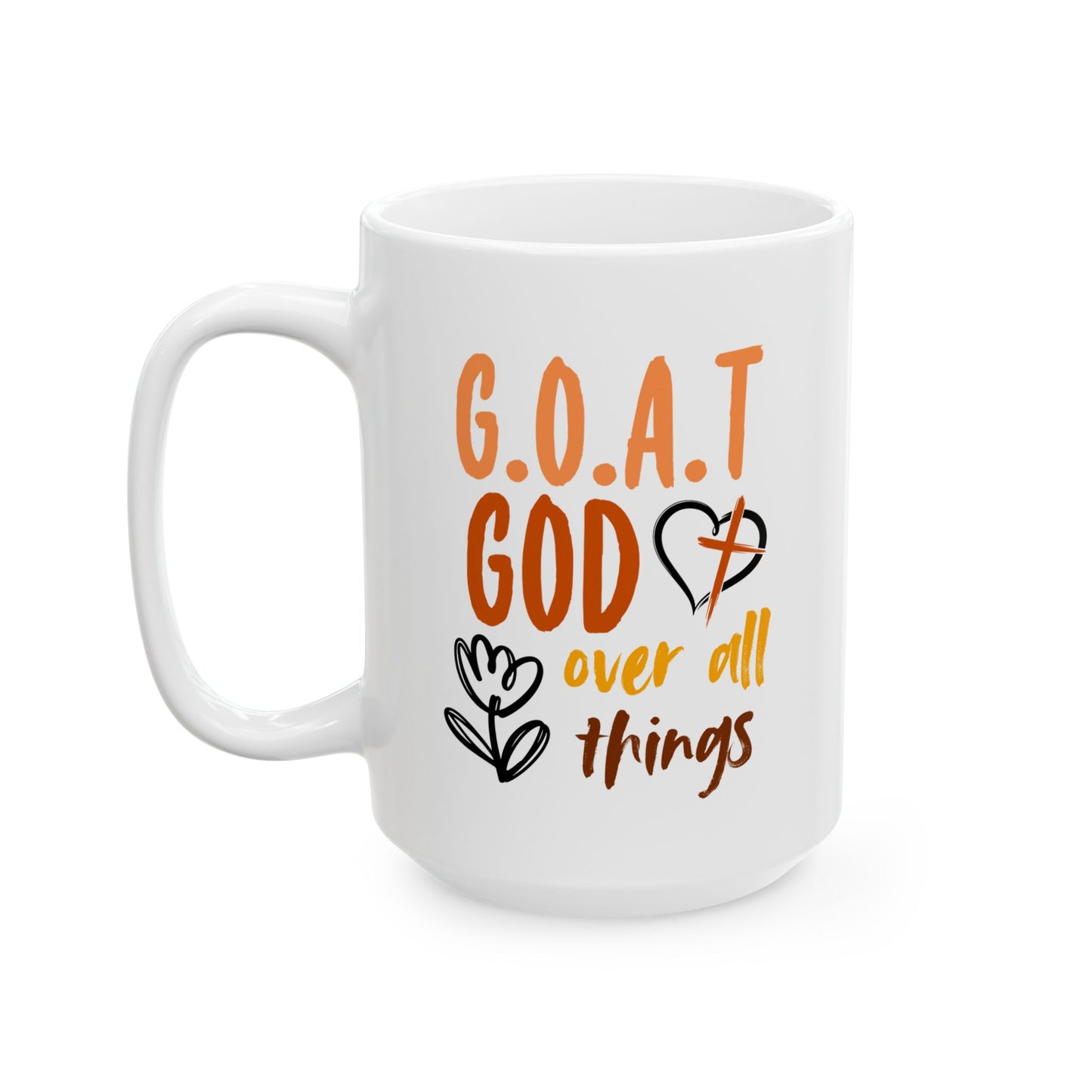 Religious Mug - God Over All Things