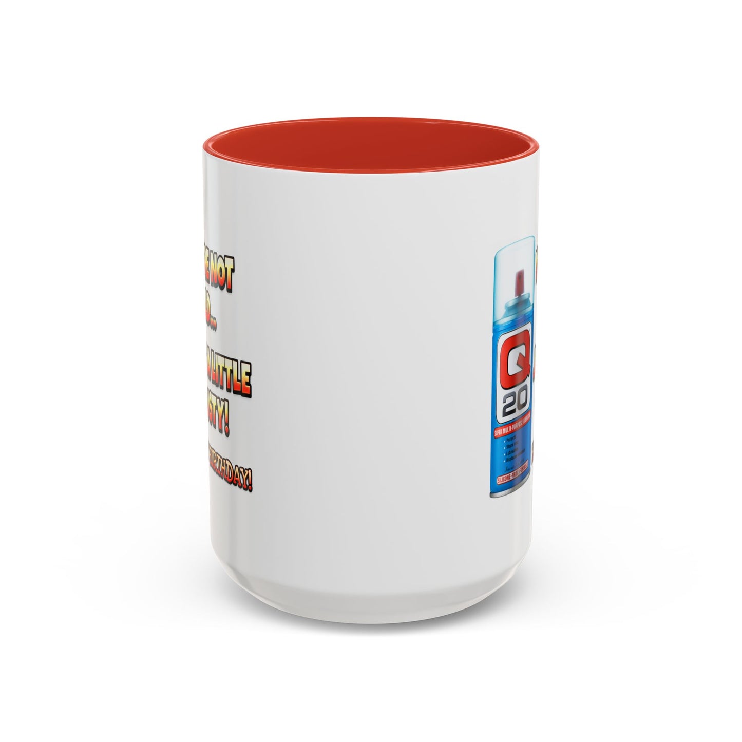 Birthday Mug - You're Not Old