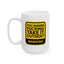 Adult Mug - Warning You Wanna Fucking Take It Outside