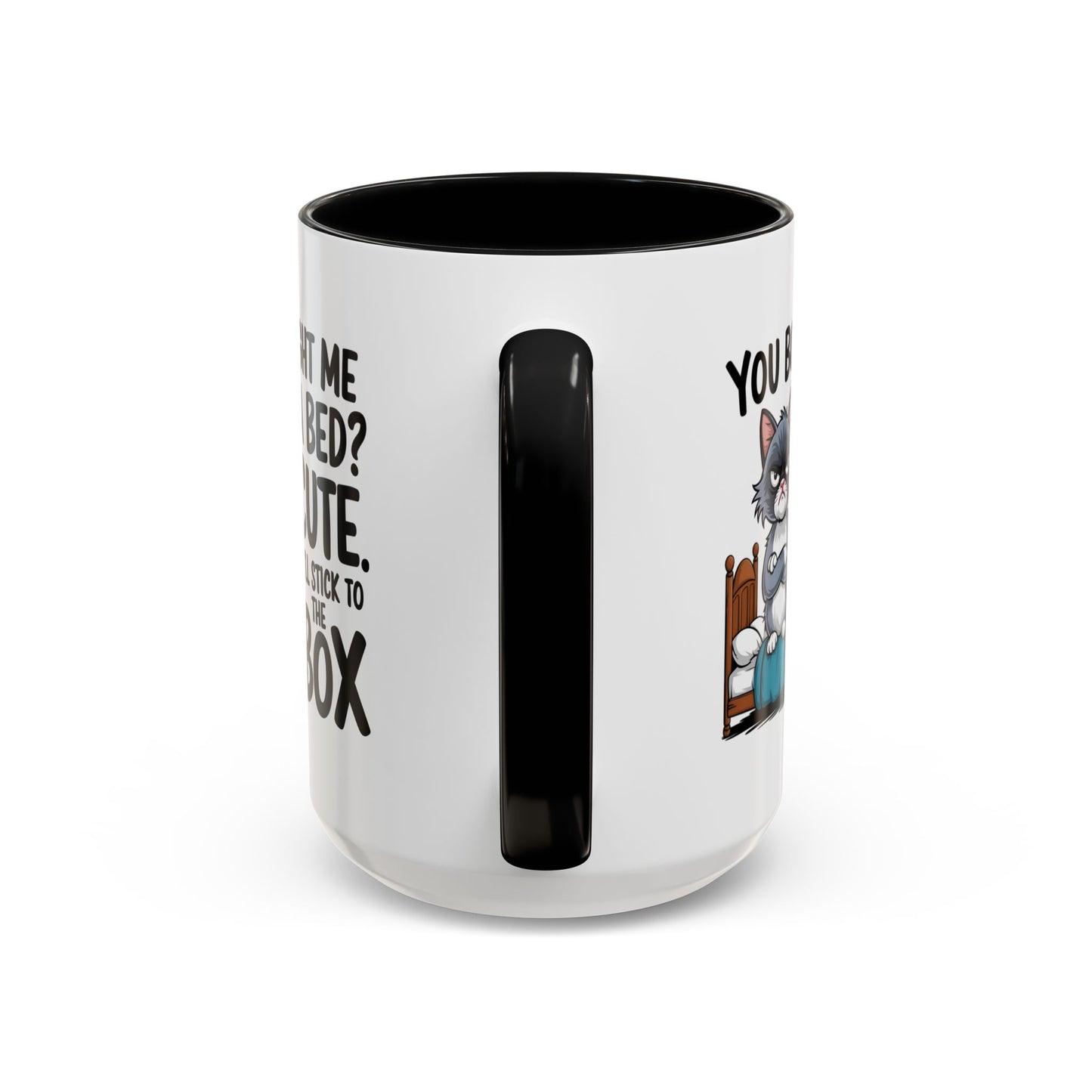 Animal Mug - You Bought Me a Bed?