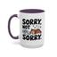 Animal Mug - Sorry, Not Sorry