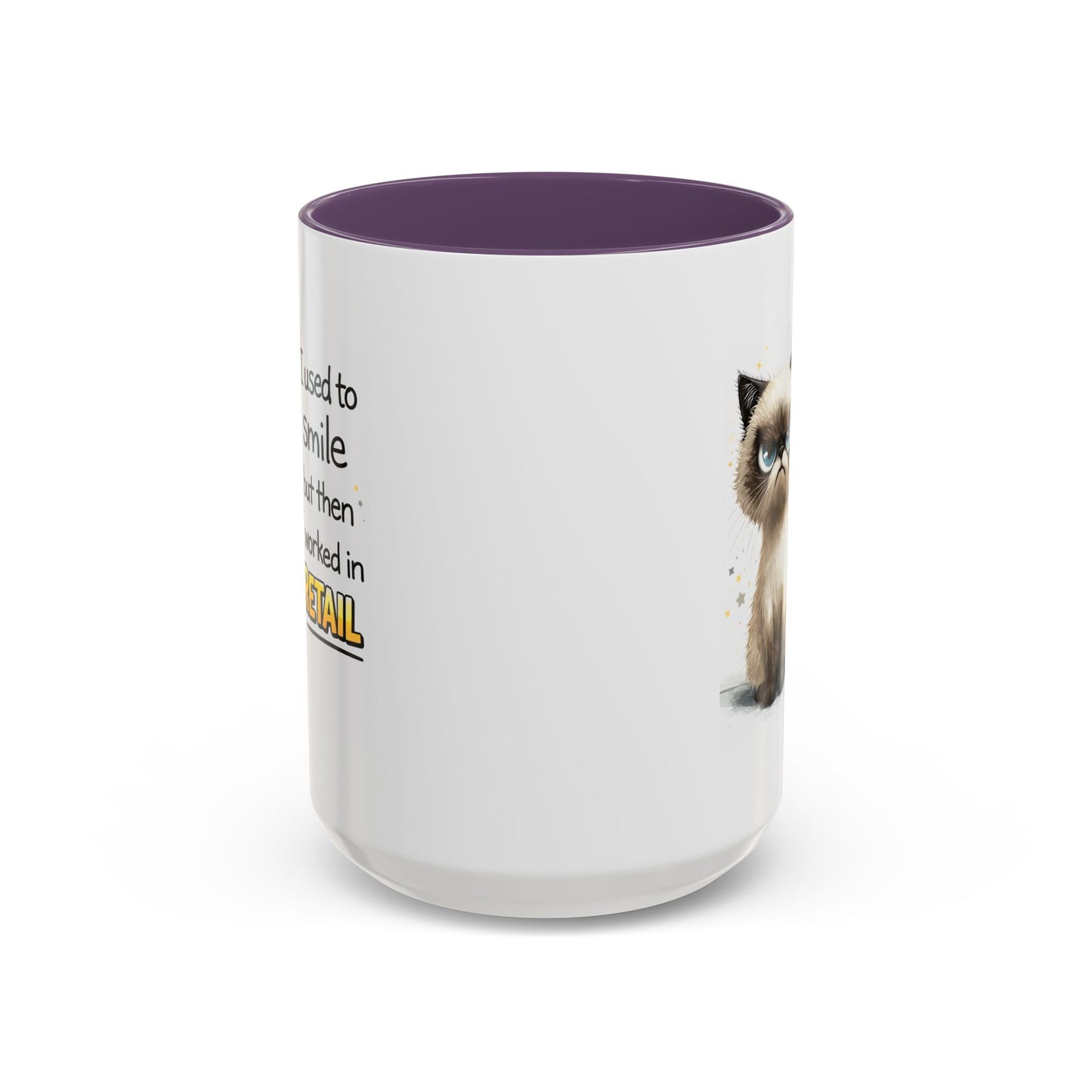 Humor Mug - I Used To Smile