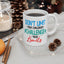 Motivation Mug - Don't Limit Your Challenges Challenge Your Limits