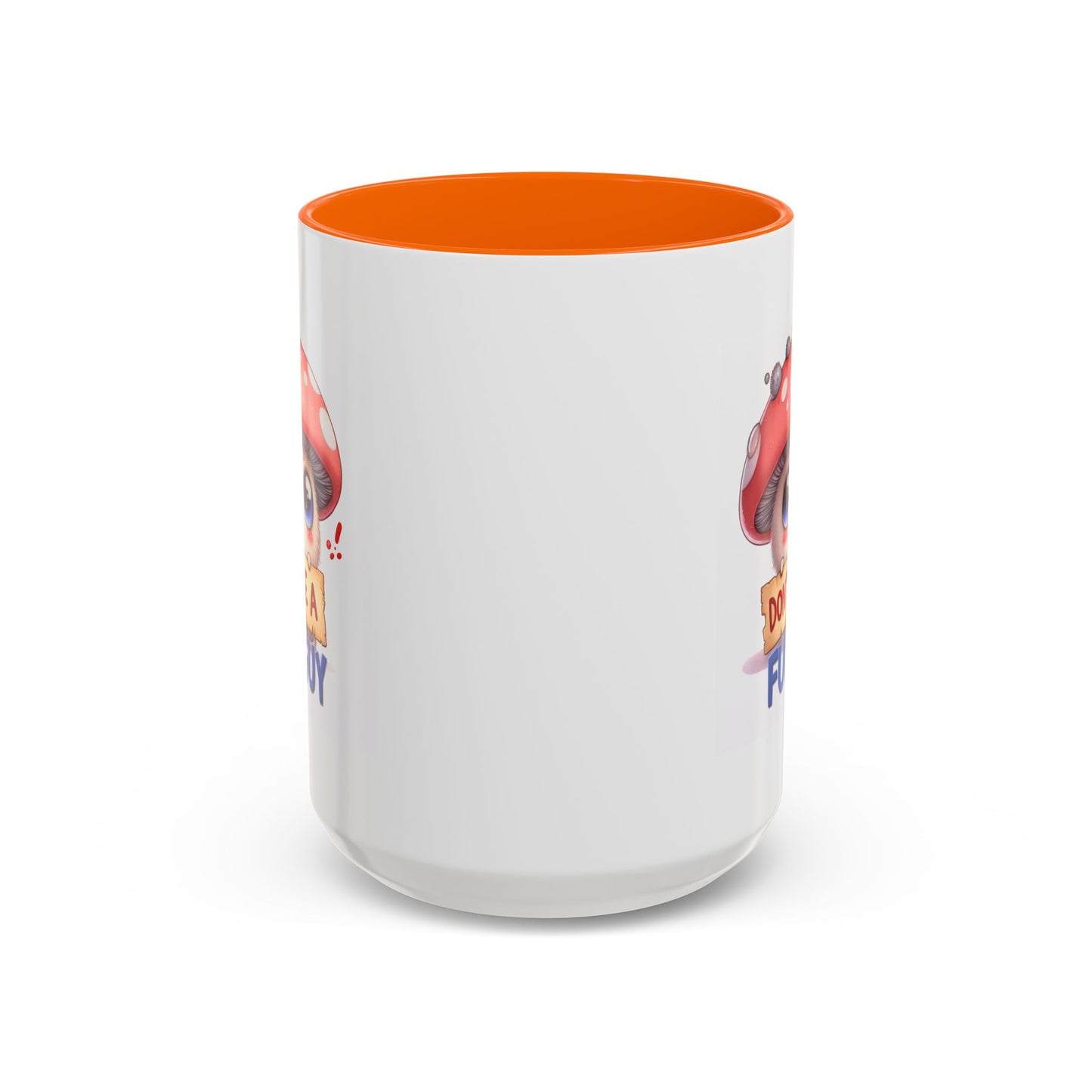 Humor Mug - Don't Be a Funguy