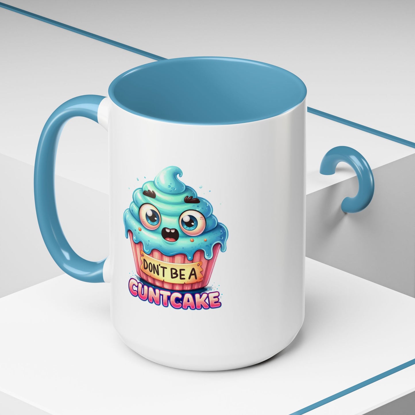 Humor Mug - Don't Be a Cuntcake