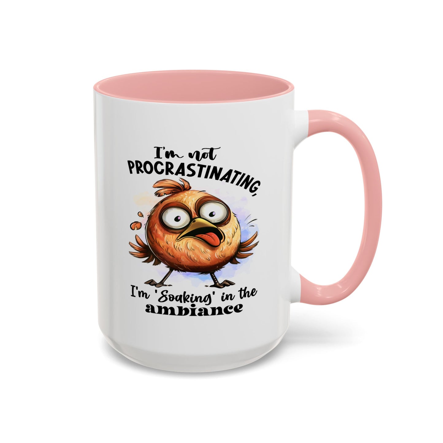 Humor Mug - I'm Not a Procrastinating