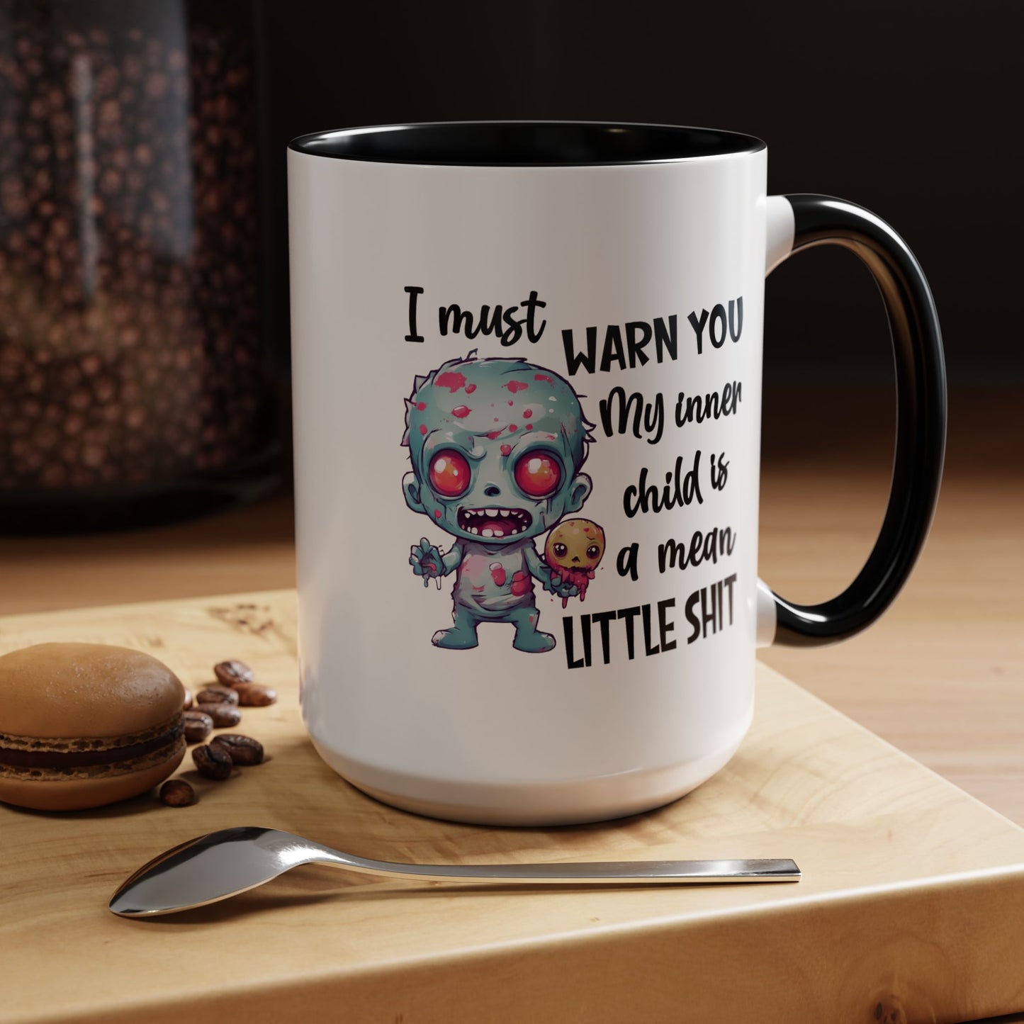 Humor Mug - I Must Warn You