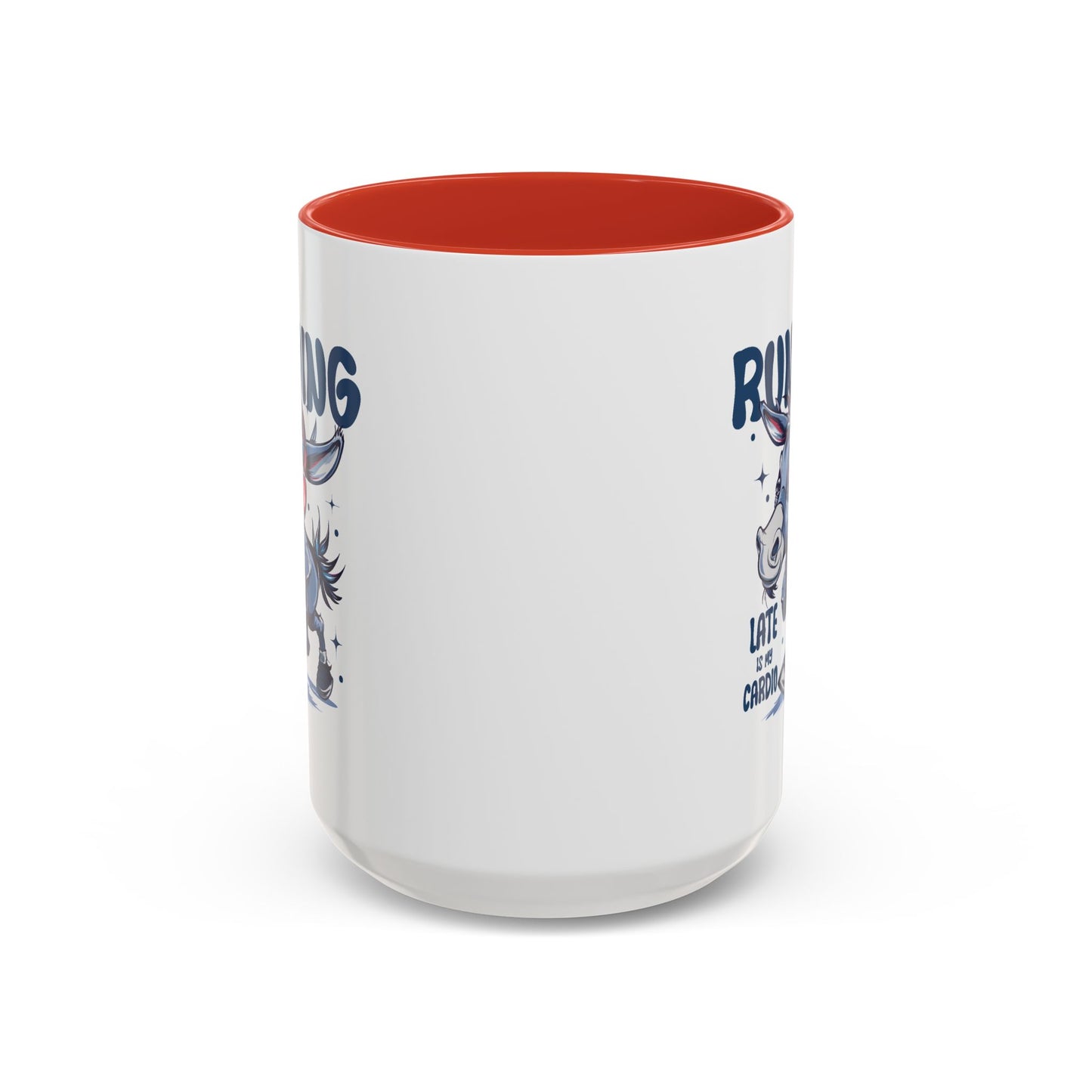 Humor Mug - Running Late is My Cardio