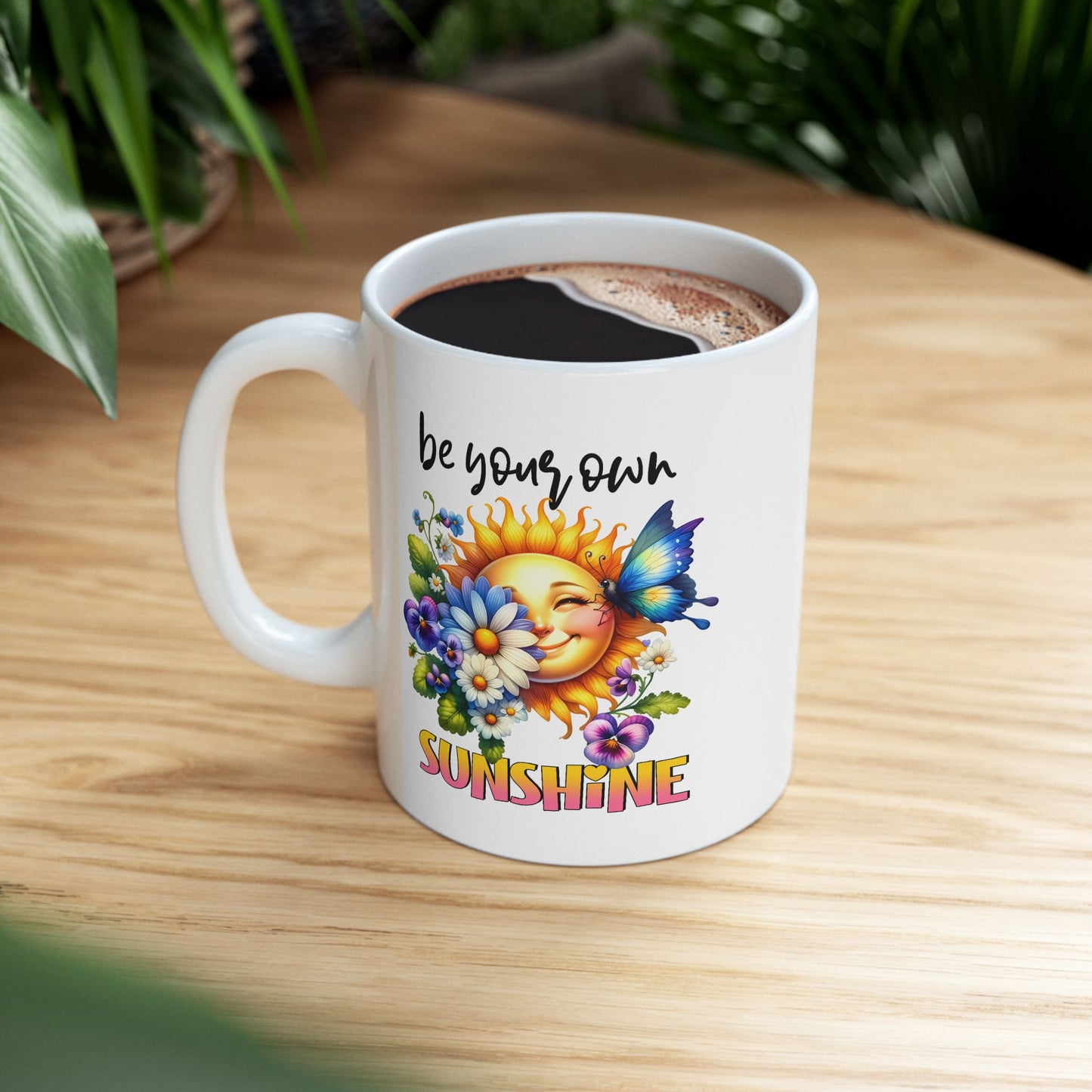 Motivation Mug - Be Your Own Sunshine