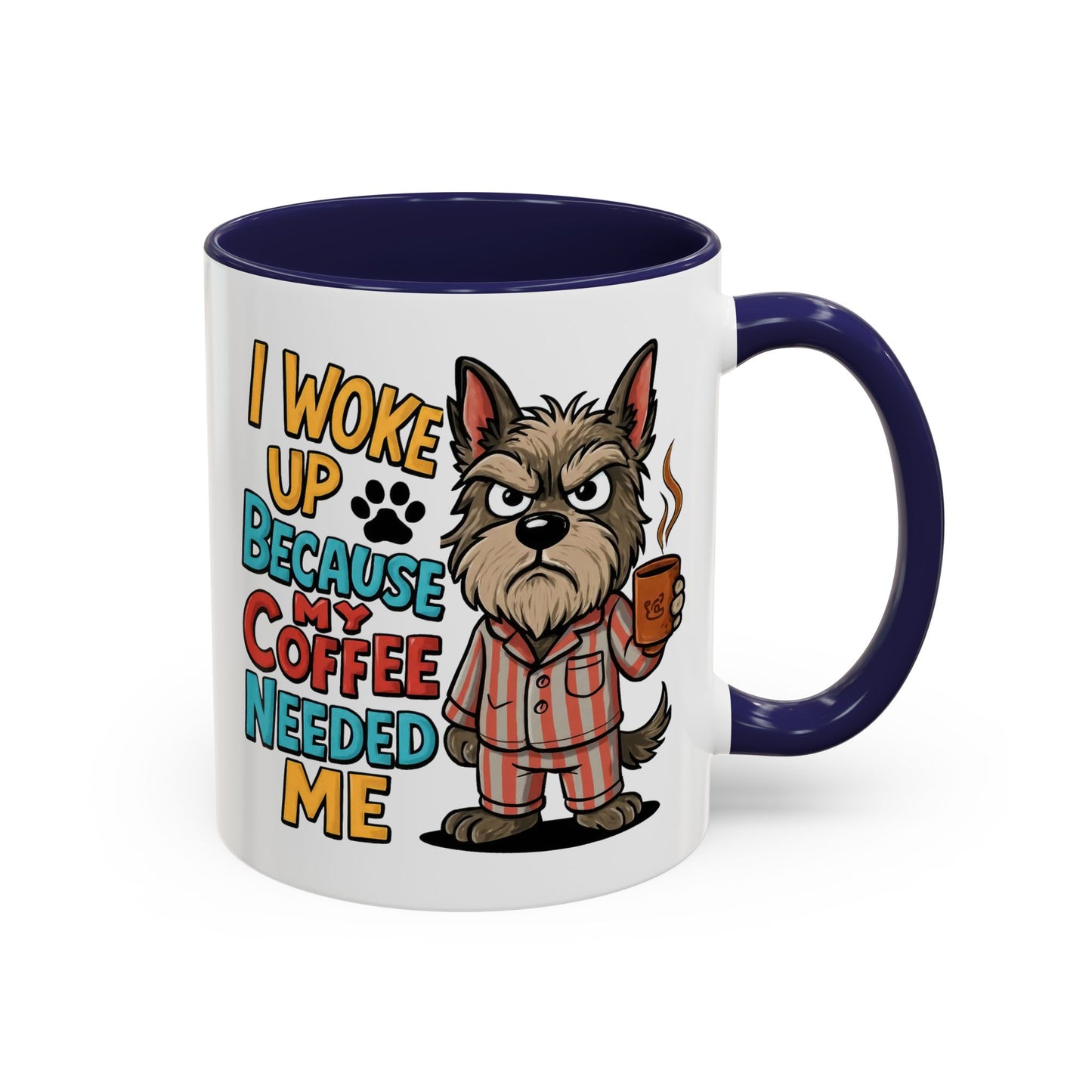 Animal Mug - I Woke Up Because