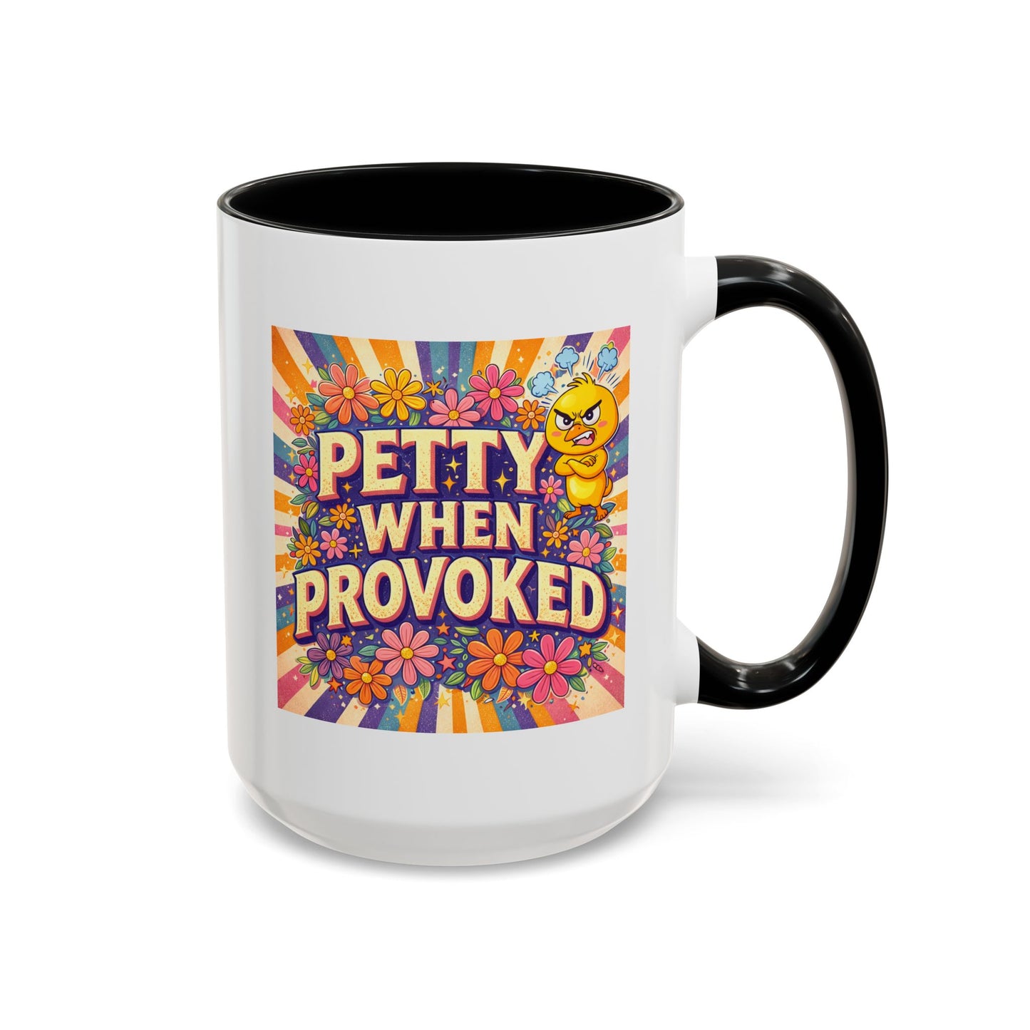 Humor Mug - Petty When Provoked