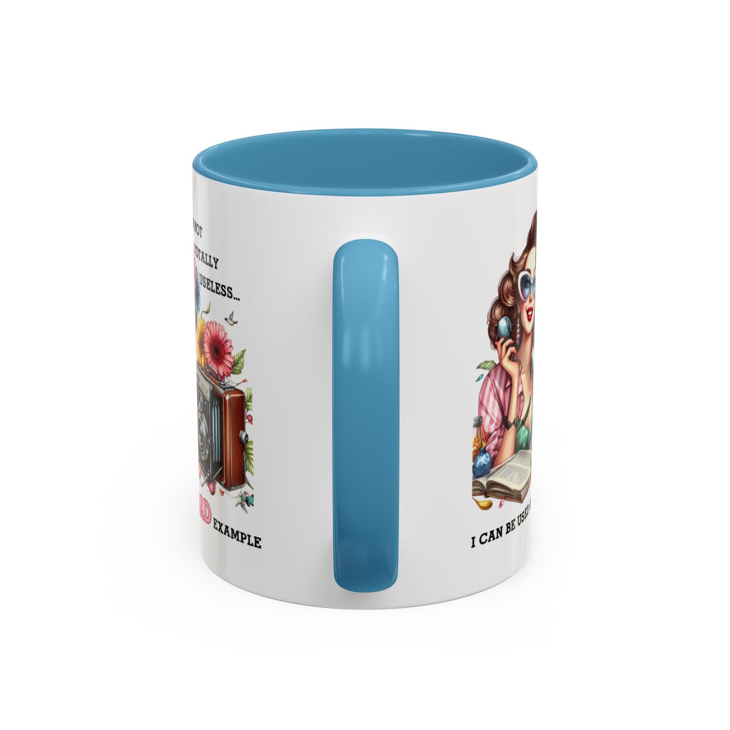 Humor Mug - I'm Not totally Useless