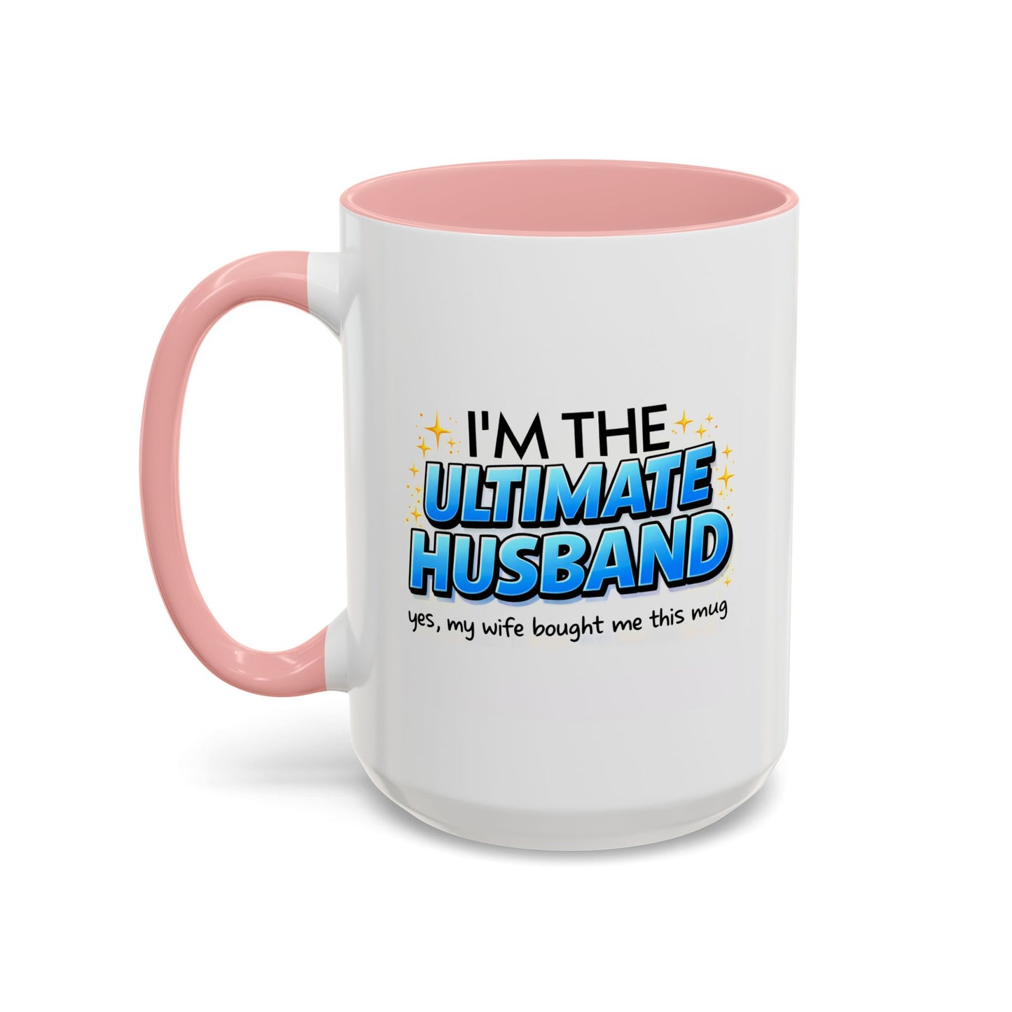 Anniversary Mug- I'm The Ultimate Husband
