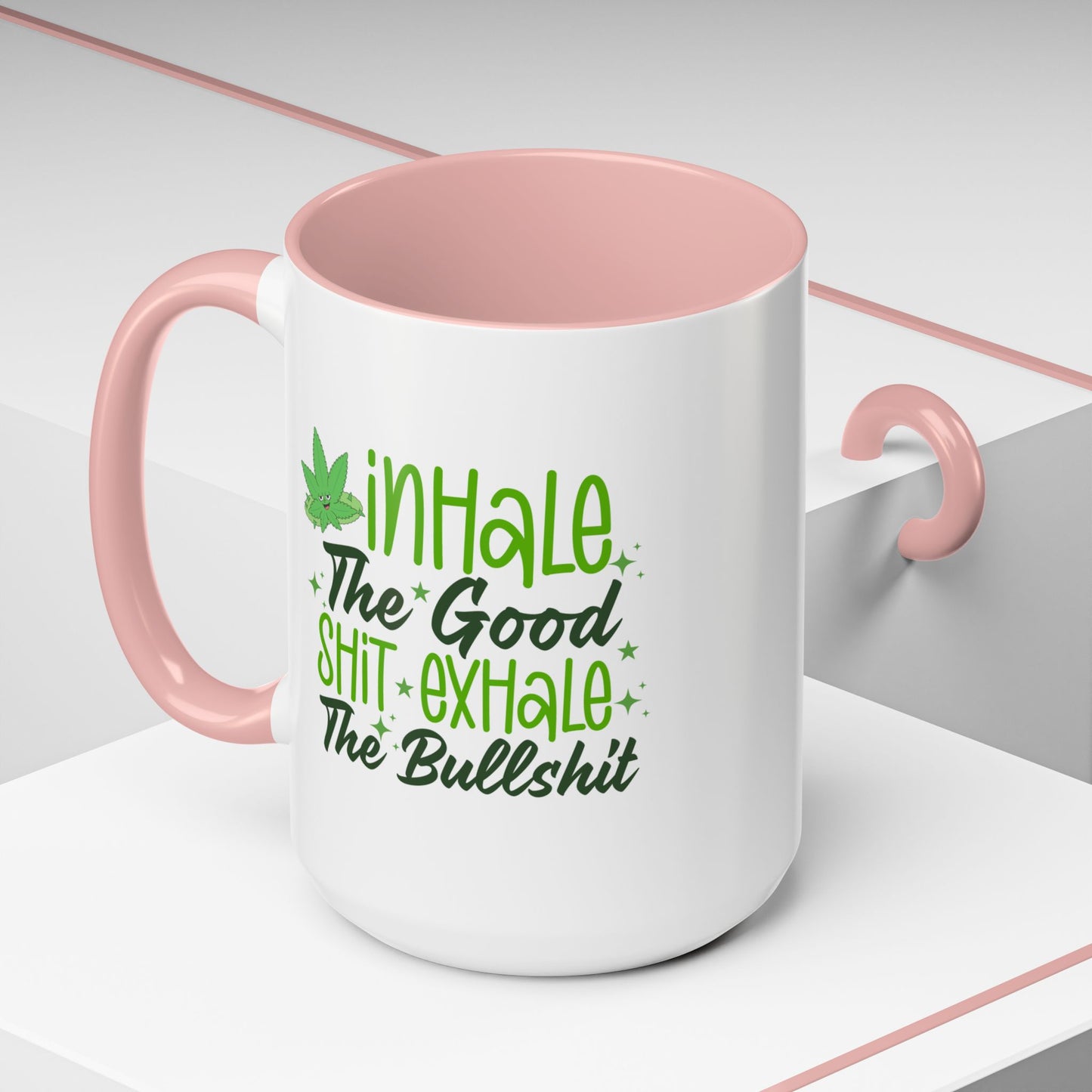 Humor Mug - Inhale the Good Shit Exhale the Bullshit