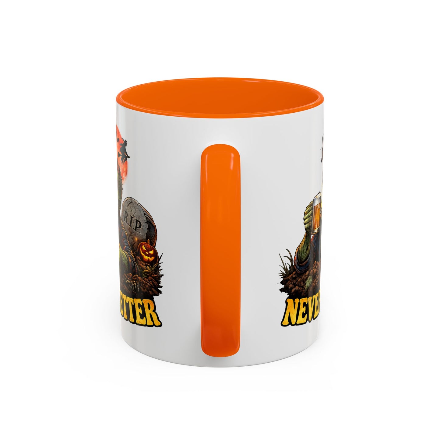 Humor Mug - Never Better
