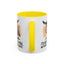 Humor Mug - I'd Agree With You