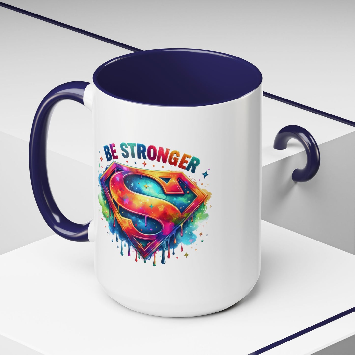 Motivational Mug - Be Stronger