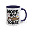 Animal Mug - Nope, Not Today