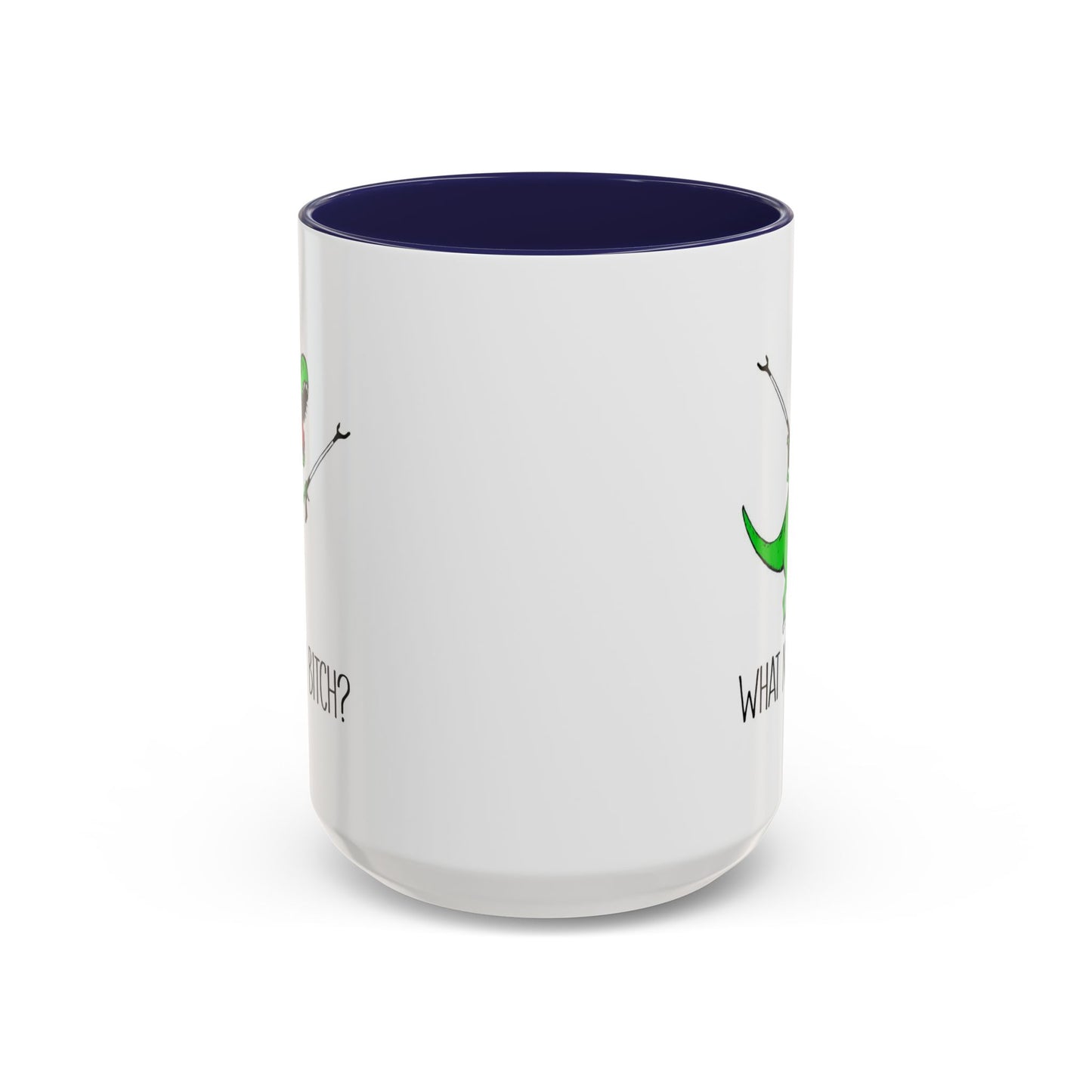 Adult Mug - What Now Bitch