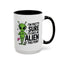 Alien Mug - I'm Pretty Sure