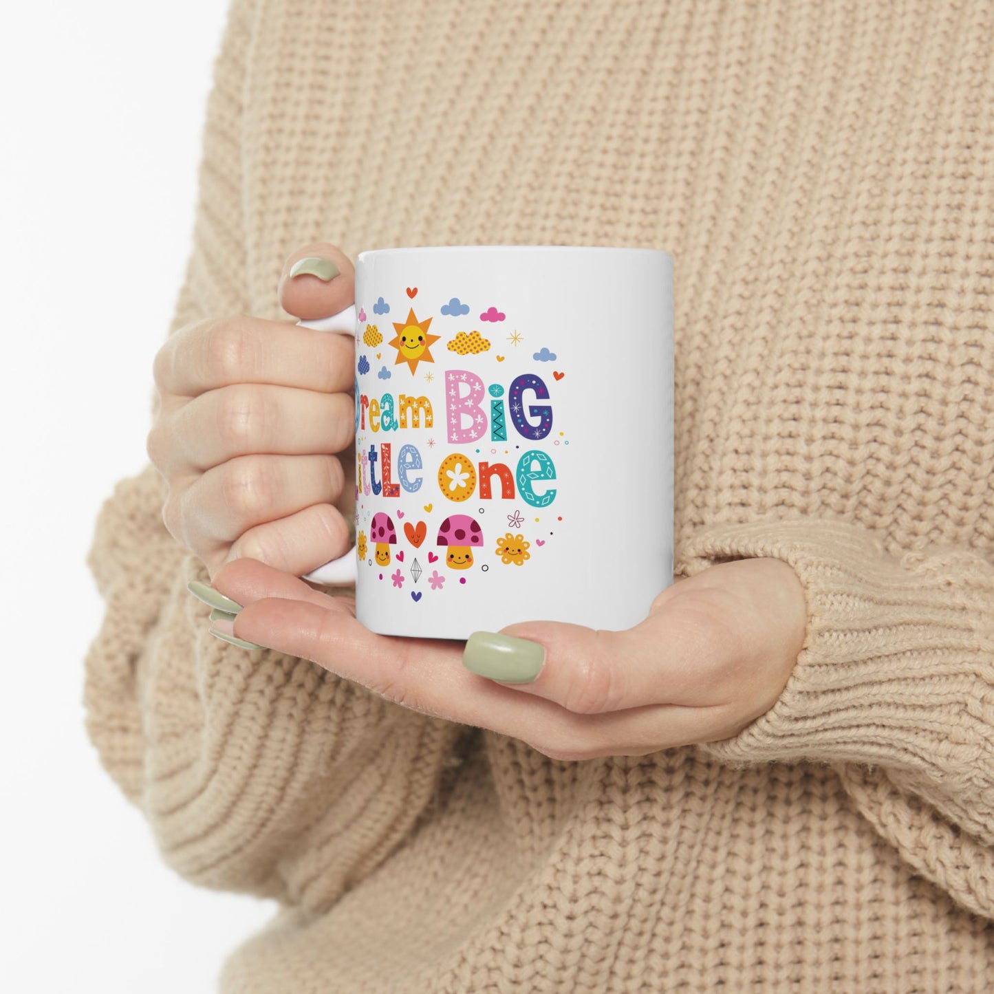 Motivation Mug - Dream Big Little One Nursery