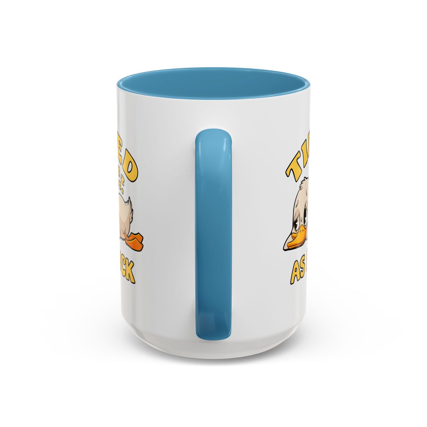 Humor Mug - Tired As Duck