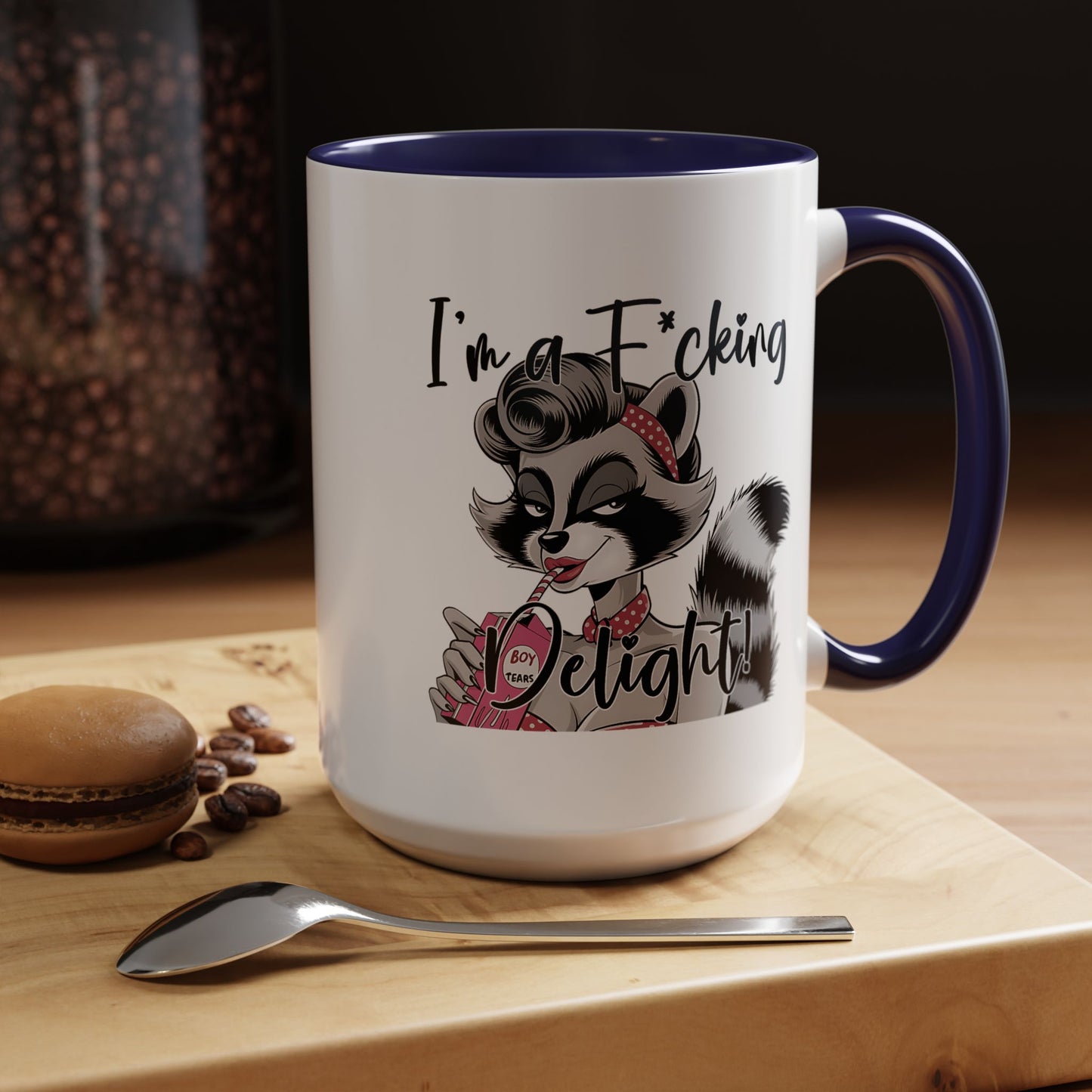 Humor Mug - I'm a F*cking Delight