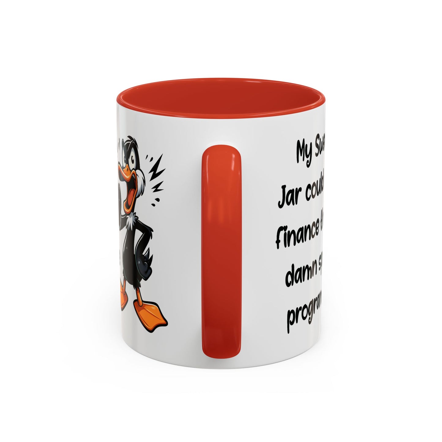 Humor Mug - My Swear Jar Could Finance the Damn Space Program!
