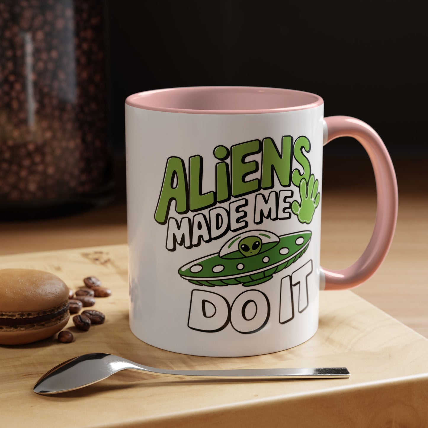 Alien Mug - Aliens Made Me