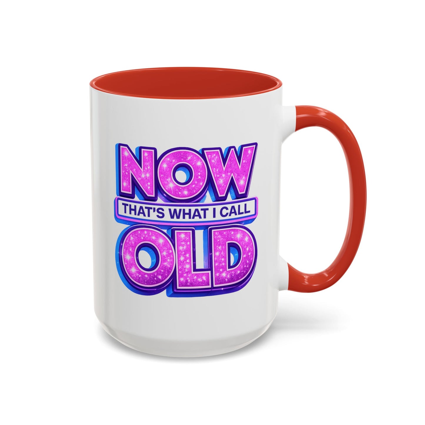 Birthday Mug - Now That's What I Call Old