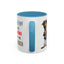 Humor Mug - Sorry I Don't Take Orders
