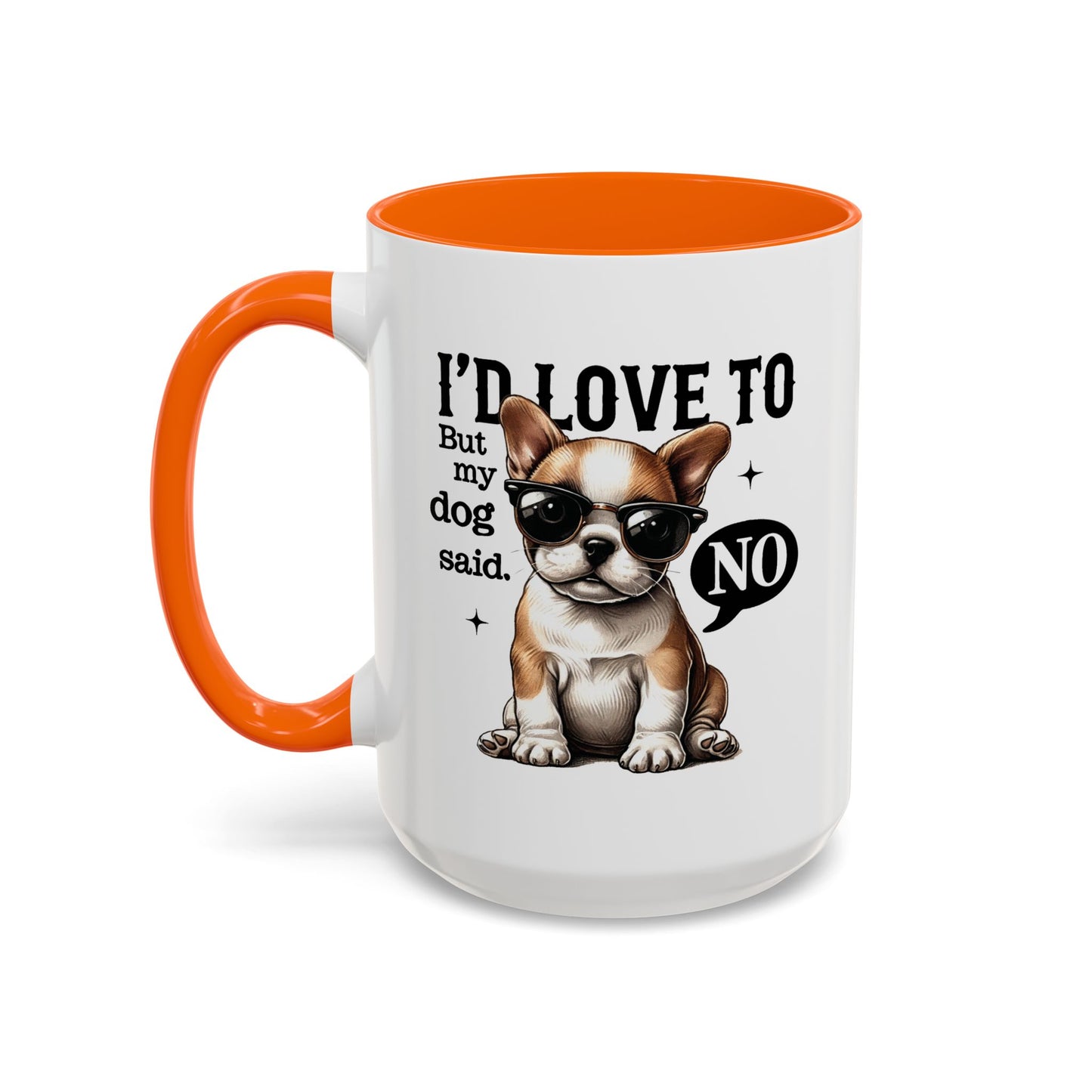 Animal Mug - I'd Love To But My Dog Said No