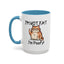 Humor Mug - I'm Not Fat I'm Poofy