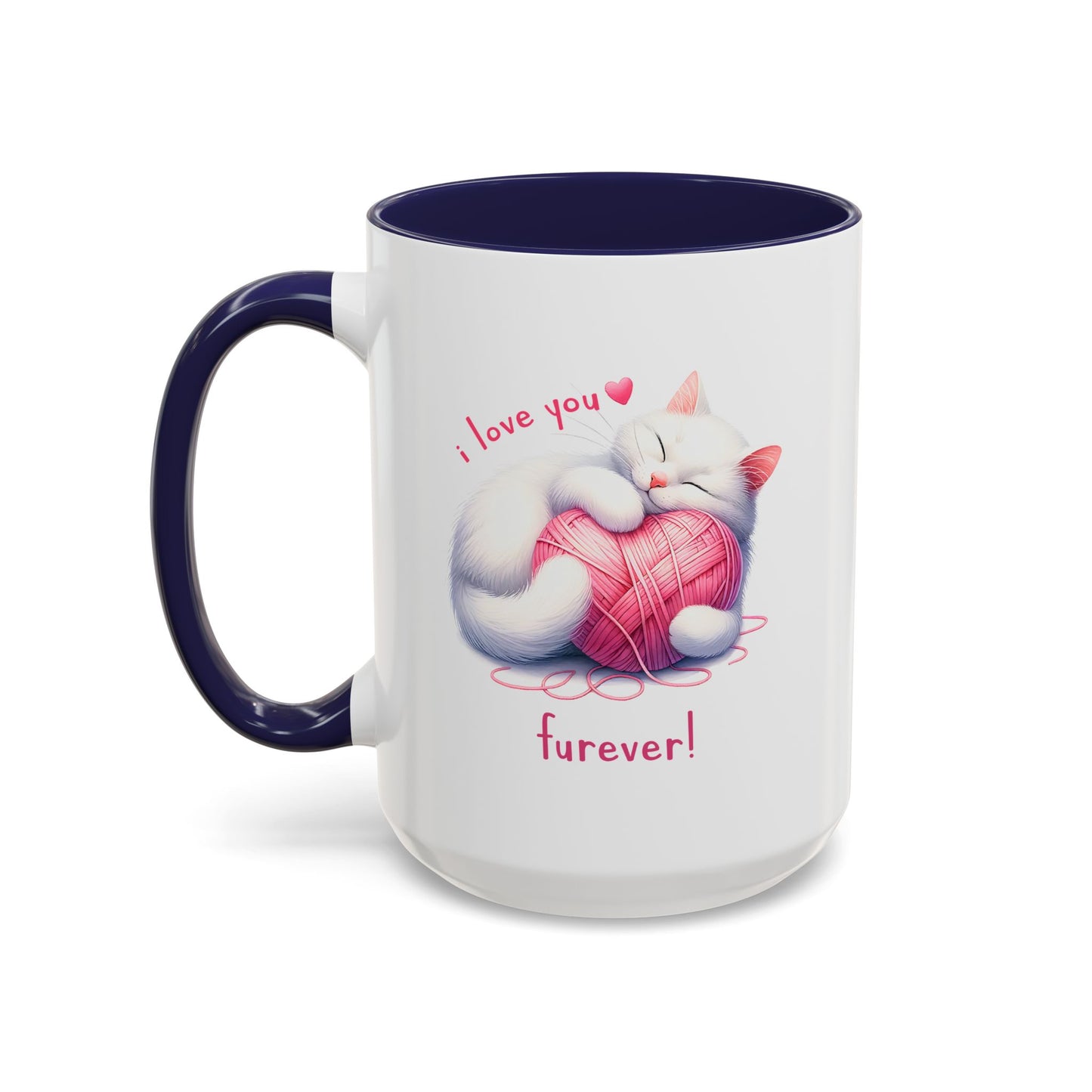 Valentine's Day Mug - I Love You Furever
