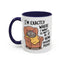Animal Mug - I'm Exactly Where I Want To Be
