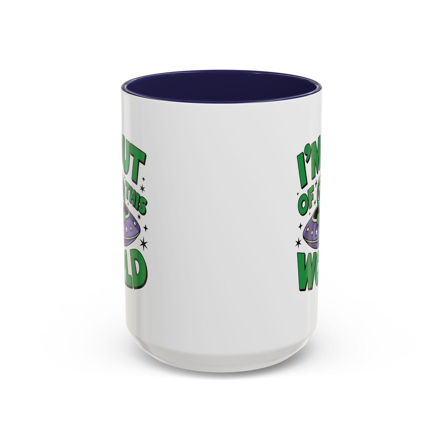 Alien Mug - I'm Out Of This World