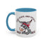 Humor Mug - Sass, Class, And Totally Bad Ass Male