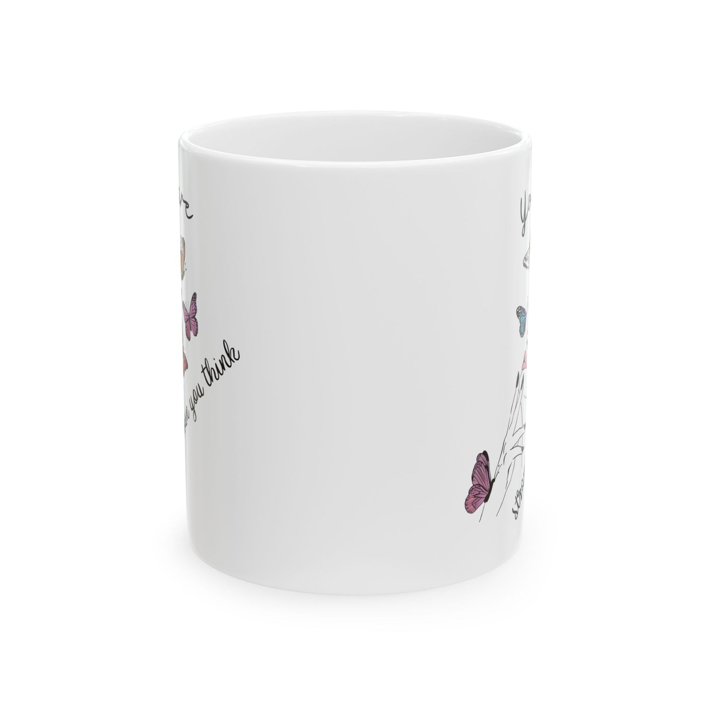 Motivation Mug - You Are Stronger Than You Think Butterflies
