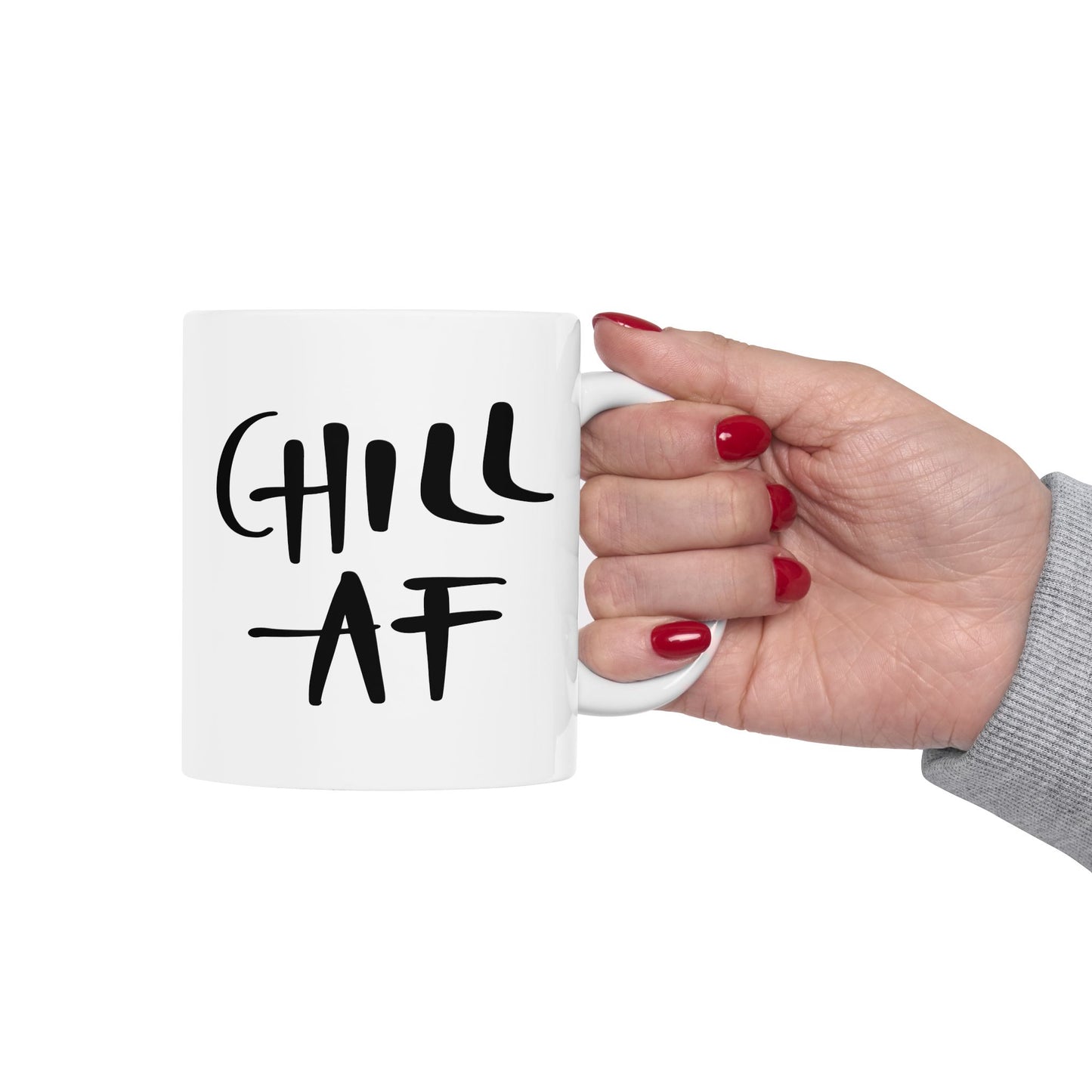 Humor Mug - Chill AF