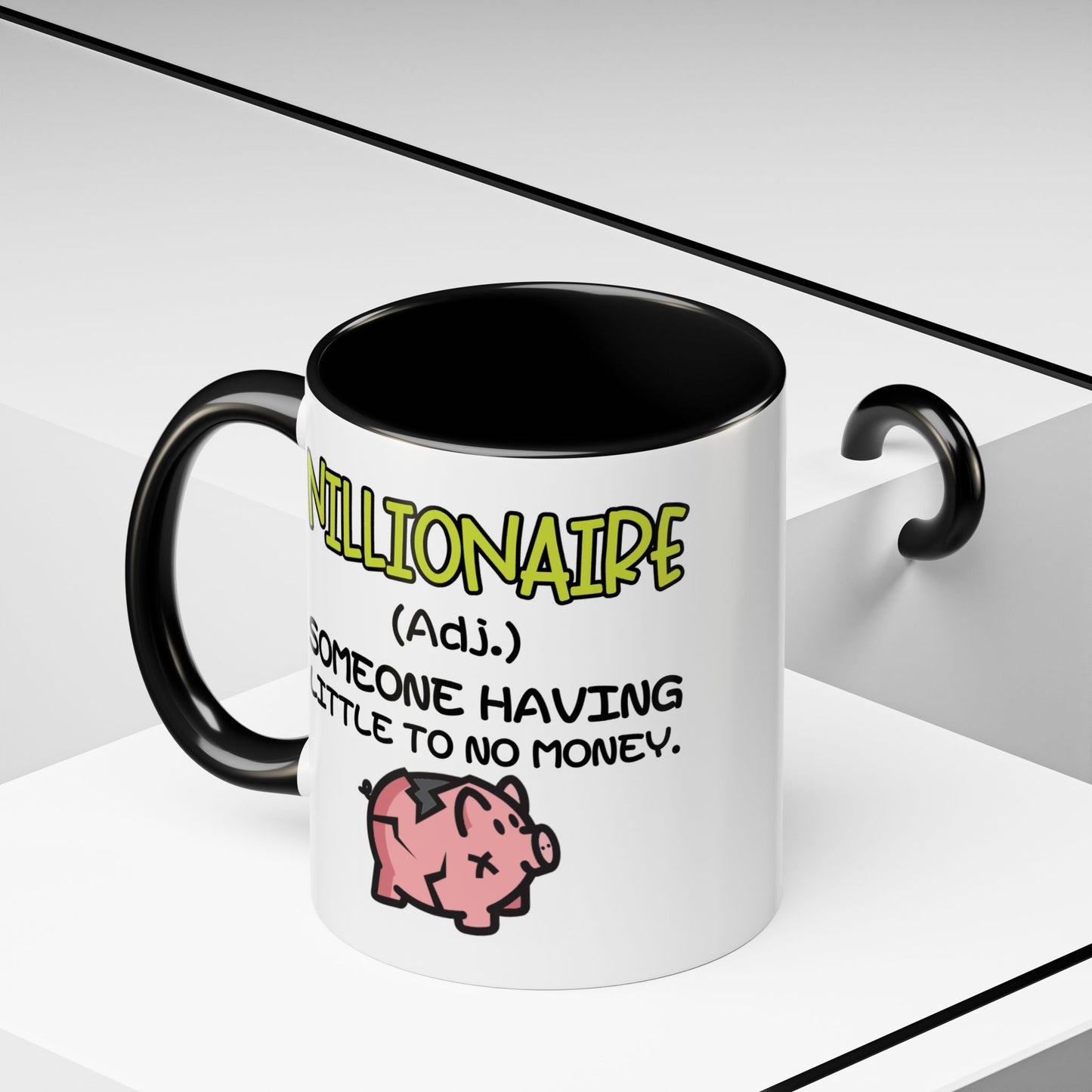 Humor Mug - Nillionaire - Someone Having Little To No Money