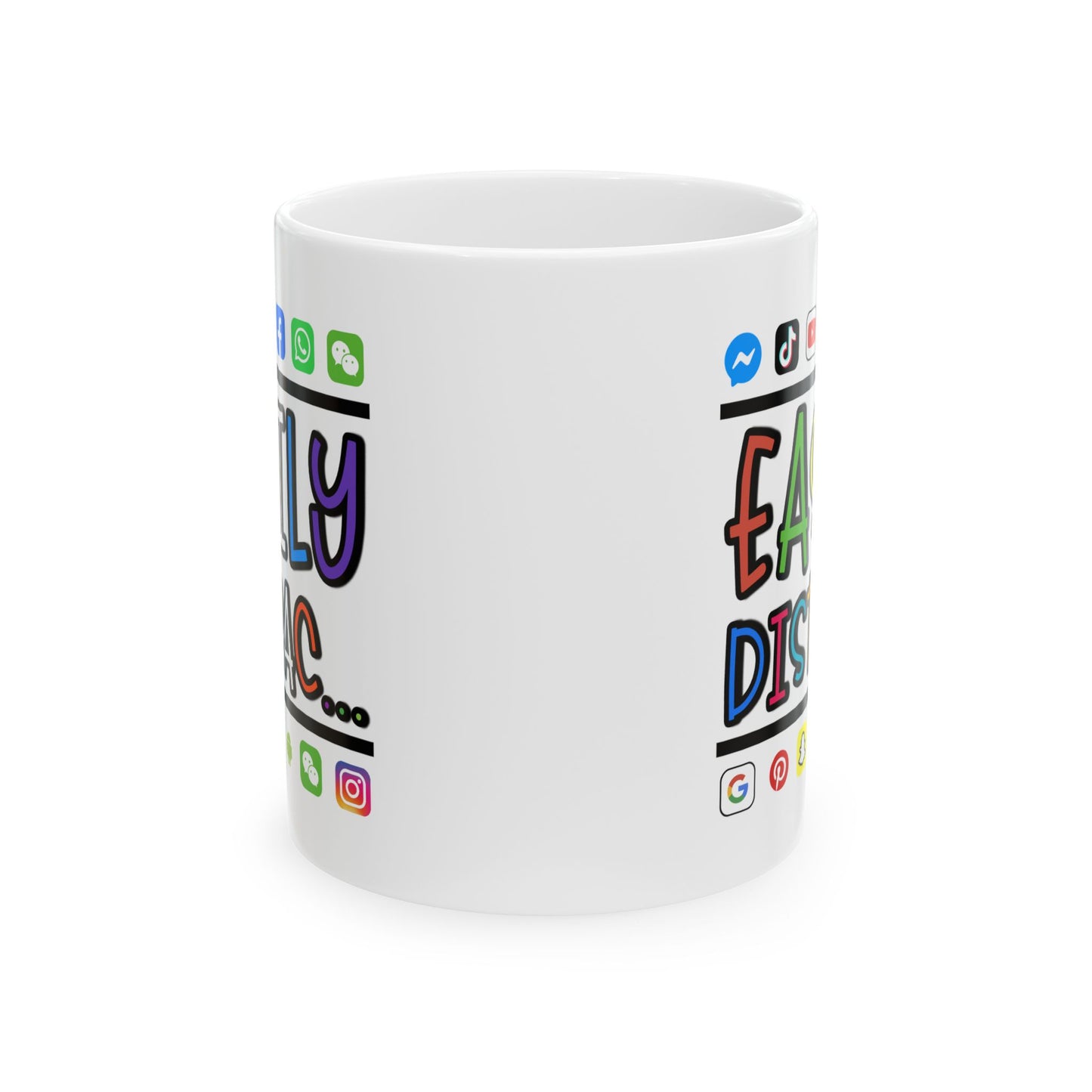 Humor Mug - Easily Distracted