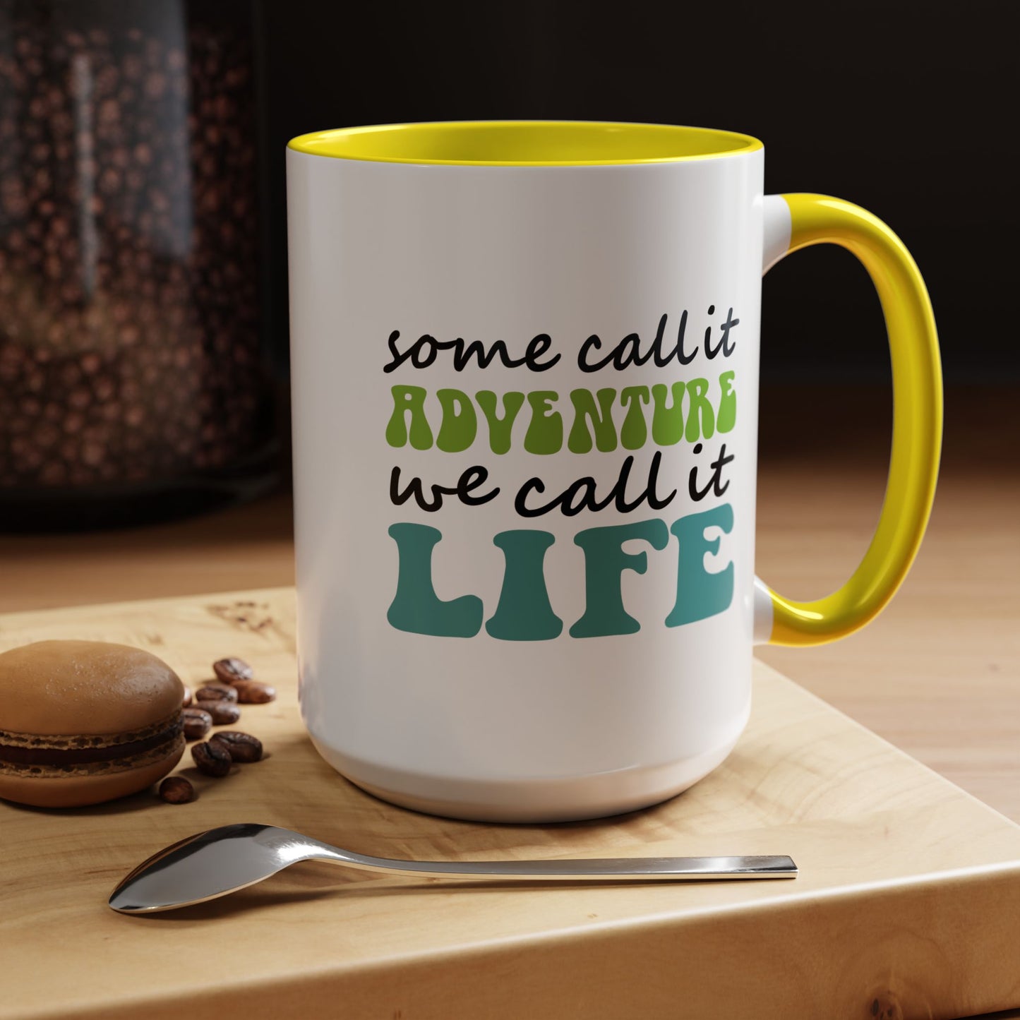 Adventure Mug - Some Call It Adventure