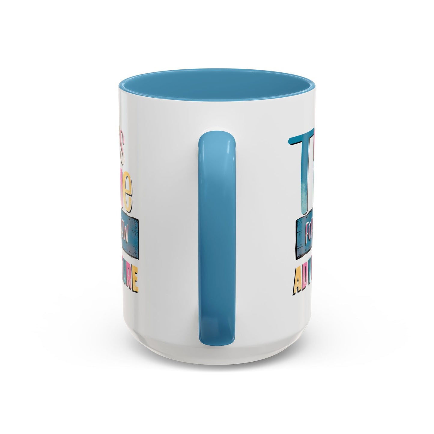 Adventure Mug - It's Time For A New Adventure