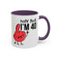 Adult Mug - Holy Fuck I'm Fourty
